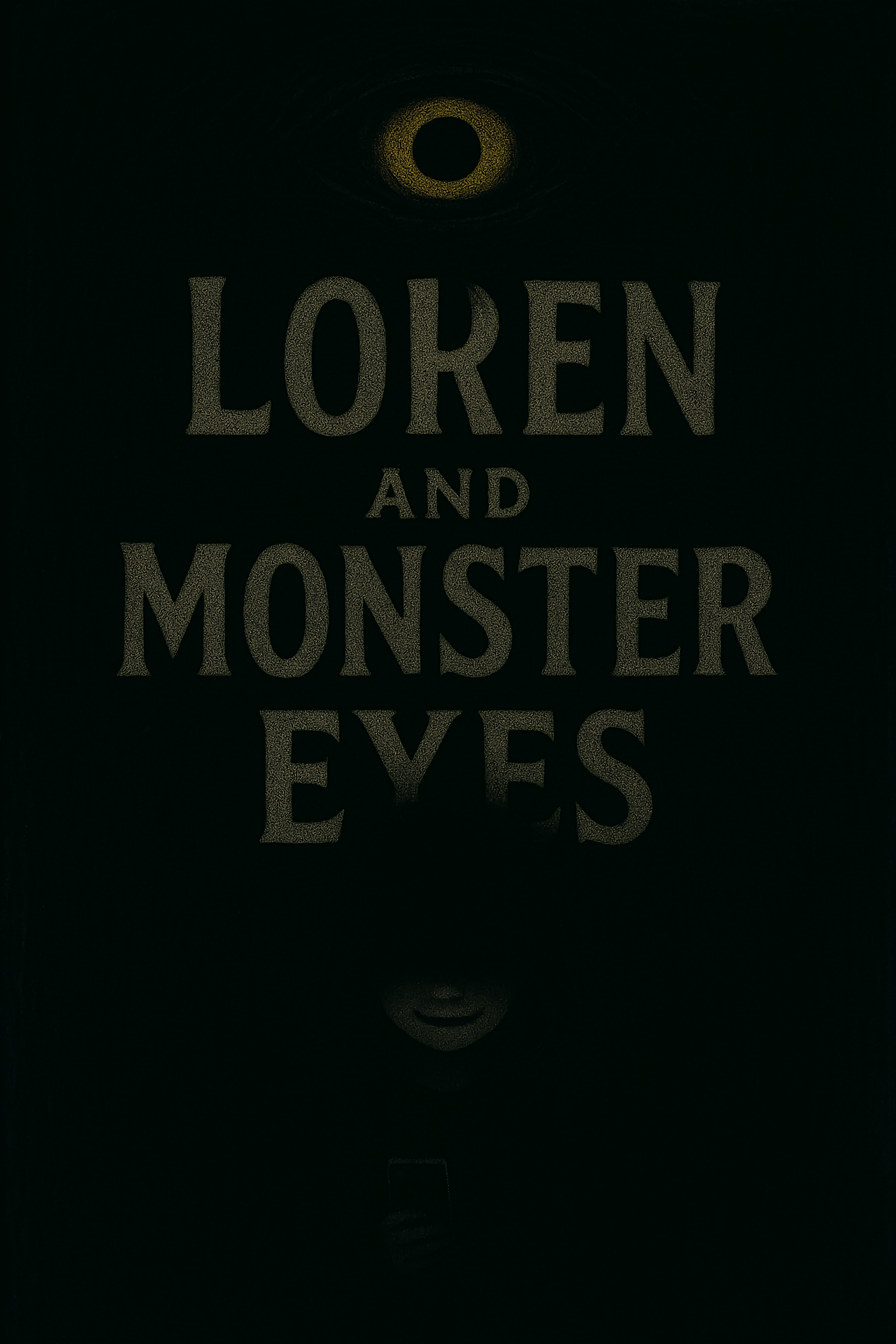 loren and monster eyes