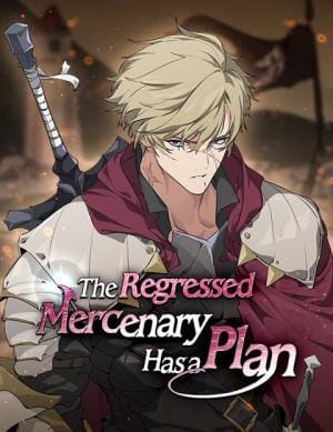The Regressed Mercenary’s Machinations